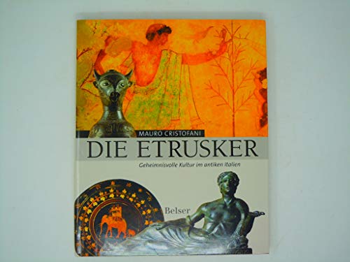 9783763022700: Die Etrusker. Geheimnisvolle Kultur in antiken Italien