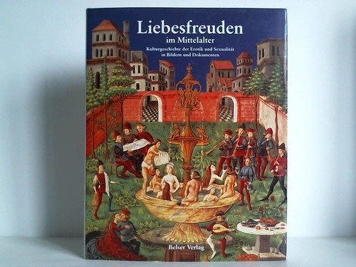 Stock image for Liebesfreuden im Mittelalter for sale by medimops
