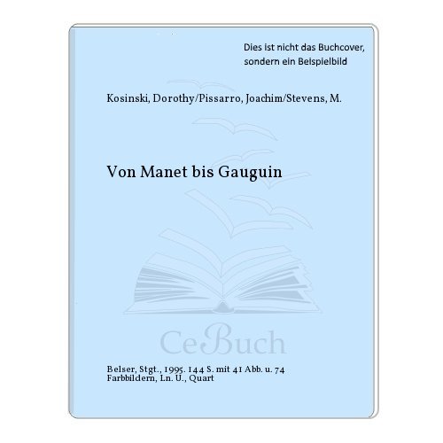 Stock image for Von Manet bis Gauguin for sale by Celler Versandantiquariat