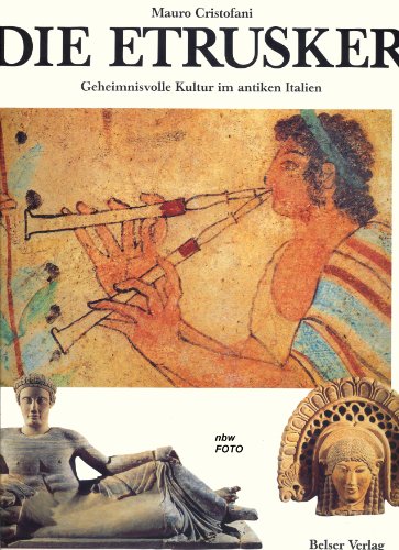 9783763023301: Die Etrusker. Geheimnisvolle Kultur im antiken Italien.