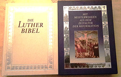 Die Bibel nach der Übersetzung Martin Luthers. Mit Meisterwerken aus dem Zeitalter der Reformation. [Bibeltext in der revidierten Fassung von 1984]. [hrsg. von der Evangelischen Kirche in Deutschland] - Luther, Martin [Übers.]