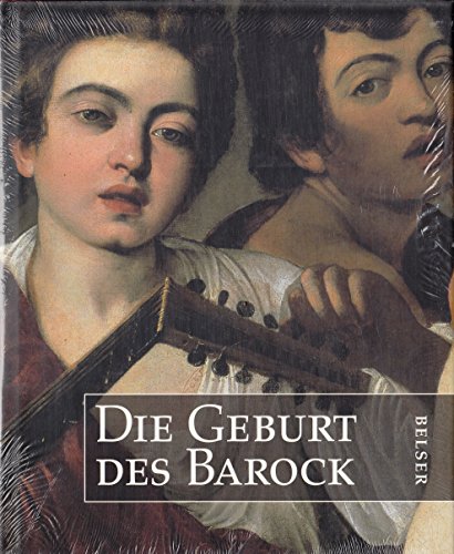 Imagen de archivo de Die Geburt des Barock. Anllich der Ausstellung "The Genius of Rome, 1592 - 1623" ; Royal Academy of Arts, London, 20. Januar - 16. April 2001 ; Palazzo Venezia, Rom, Mai - August 2001. a la venta por Neusser Buch & Kunst Antiquariat