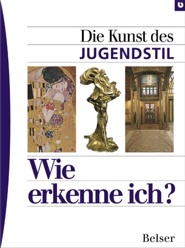 Beispielbild fr Wie erkenne ich? Die Kunst des Jugendstils zum Verkauf von medimops