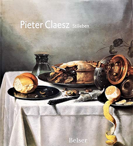 Pieter Claesz - Stilleben (9783763024506) by PIETER BIESBOER