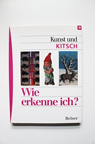 9783763024636: Wie erkenne ich? Kunst und Kitsch