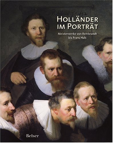 Stock image for Hollnder im Portrait. Meisterwerke von Rembrandt bis Frans Hals. for sale by Antiquariat Bernhardt