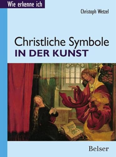 Stock image for Christliche Symbole in der Kunst for sale by medimops