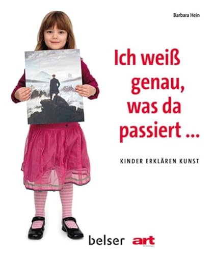 Stock image for Ich wei genau, was da passiert.: Kinder erklren Kunst for sale by medimops