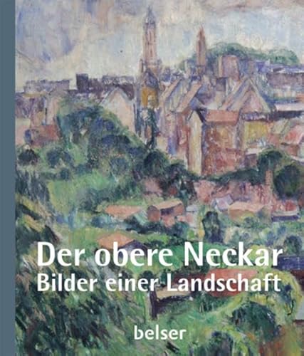 Beispielbild fr Der obere Neckar: Bilder einer Landschaft zum Verkauf von medimops