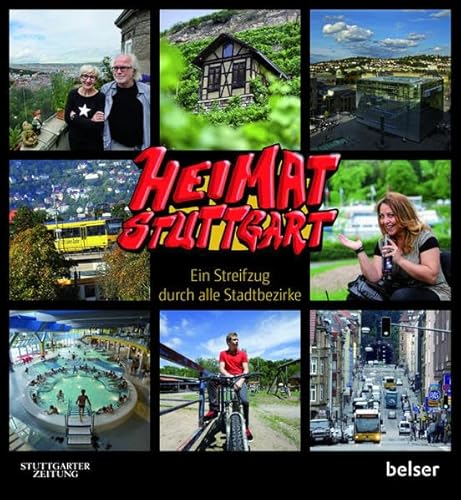 Stock image for Heimat Stuttgart: Ein Streifzug durch alle Stadtbezirke for sale by medimops