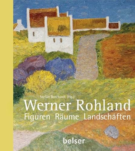 Beispielbild fr Werner Rohland. Figuren Rume Landschaften. zum Verkauf von Antiquariat Bernhardt