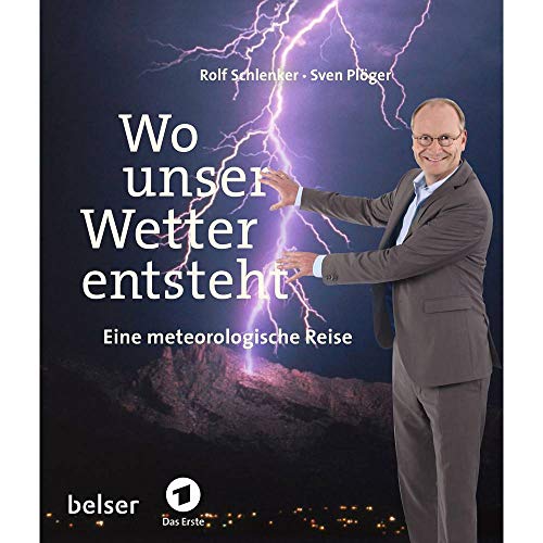 Beispielbild fr Wo unser Wetter entsteht: Eine metereologische Reise zum Verkauf von medimops