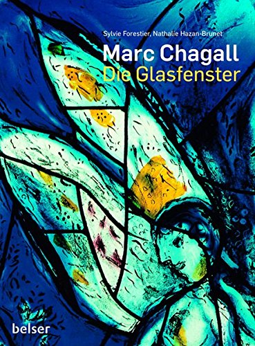 Beispielbild fr Marc Chagall: Die Glasfenster zum Verkauf von medimops