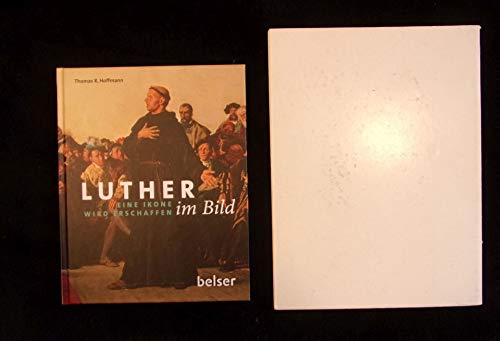 Stock image for Luther im Bild: Eine Ikone wird erschaffen for sale by medimops