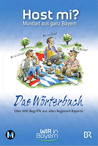 Beispielbild fr Host mi? - Das Wrterbuch: Mundart aus ganz Bayern zum Verkauf von medimops