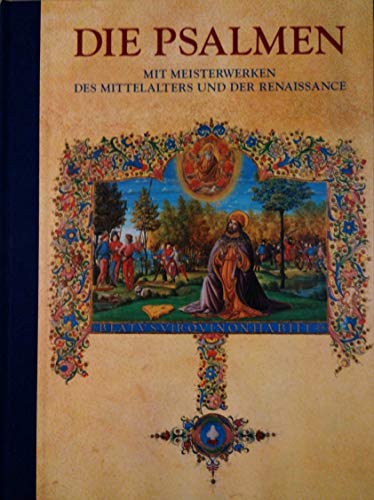 die psalmen. mit meisterwerken des mittelalters und der renaissance. der ökumenische text der ein...