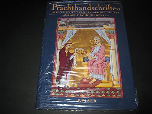 Prachthandschriften: Stifter und MaÌˆzene in der Buchkunst aus acht Jahrhunderten (German Edition) (9783763056415) by Wetzel, Christoph