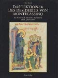 Das Lektionar des Desiderius von Montecassino Cod. Vat. Lat. 1202. Ein Meisterwerk italienischer ...