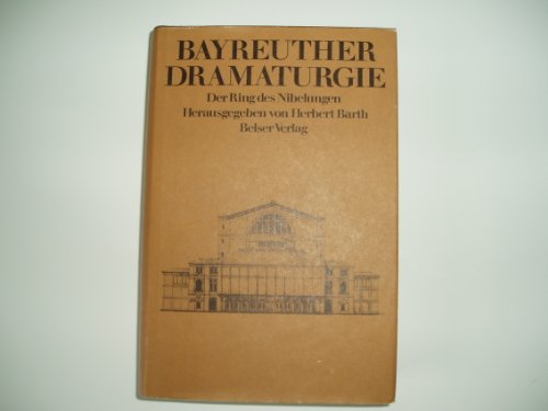 Bayreuther Dramaturgie. - Der Ring des Nibelungen