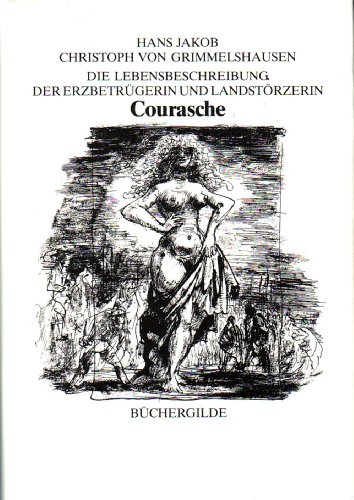 Beispielbild fr Die Lebensbeschreibung der Erzbetrgerin und Landstrzerin Courasche. Mit Zeichnungen von Gerhart Kraaz und einem Nachwort von Hans Magnus Enzensberger. zum Verkauf von Antiquariat "Der Bchergrtner"