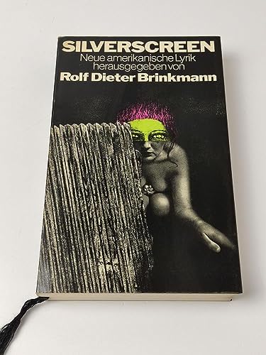 9783763214679: Silverscreen, Neue amerikanische Lyrik, Mit Beitrgen von McClure, Blackburn, O'Hara, Berrigan, Blazek, Gallup, Padgett, Bukowski, Clark, Fagin, Warsh, Elmslie, Kandel, Malanga, Giorno u.v.a, Mit zahlreichen Fotos und Abb.,