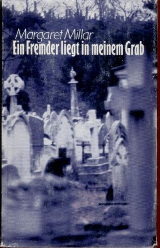 Ein Fremder liegt in meinem Grab (9783763215201) by Margaret Millar