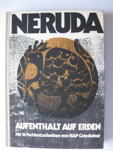 - Aufenthalt auf Erden, aus dem Spanischen übertragen von Erich Arendt. Stephan Hermlin übertrug ...