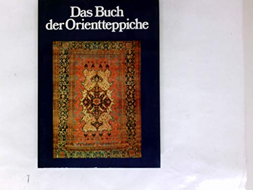 9783763218141: Das Buch der Orientteppiche