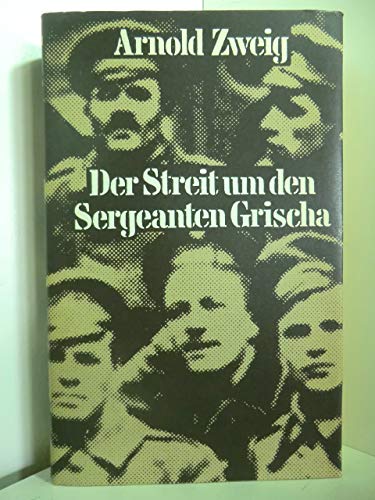 Der Streit um den Sergeanten Grischa. - Zweig, Arnold