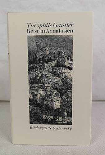 9783763221059: Reise in Andalusien. Mit 28 Holzstichen von Gustave Dore. Herausgegeben von C. A. Krebs.
