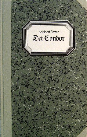 9783763221165: Der Condor. Mit Zeichnungen von Georg Eisler, einem Essay von Martin Selge und einer Nachbemerkung von Erich Fried "Zu Georg Eislers Condor-Illustrationen".