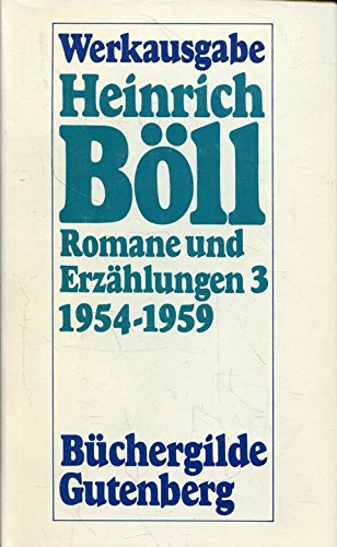 Stock image for Heinrich Bll Werke Band 3: Romane und Erzhlungen 1954-1959 for sale by medimops