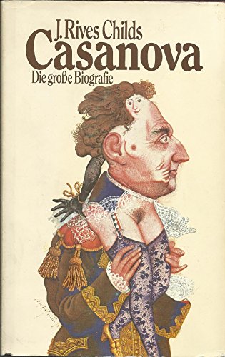 Beispielbild fr Casanova - Die groe Biografie zum Verkauf von Versandantiquariat Felix Mcke