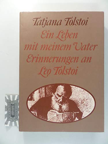 Beispielbild fr Ein Leben mit meinem Vater : Erinnerungen an Leo Tolstoi. zum Verkauf von medimops