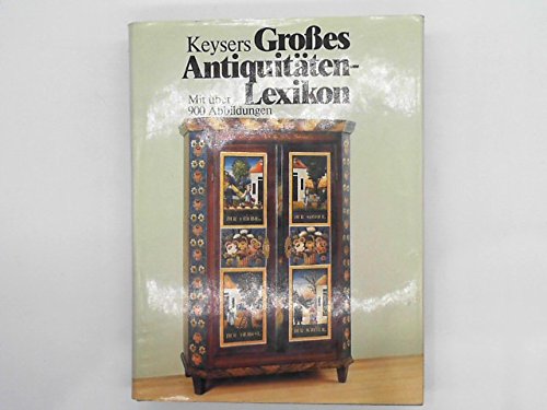 9783763225668: Keysers grosses Antiquittenlexikon. - Wiench, Peter;