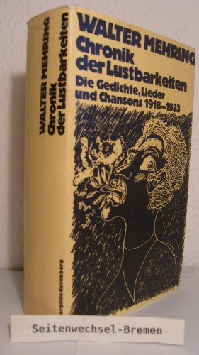 Stock image for Chronik der Lustbarkeiten. Die Gedichte, Lieder und Chansons 1918-1933 for sale by medimops