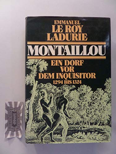 9783763226559: Montaillou. Ein Dorf vor dem Inquisitor 1294 bis 1324.