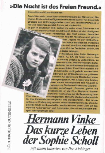 Das kurze Leben der Sophie Scholl. Mit einem Vorwort des Verfassers. Mit einem Interview von Ilse Aichinger. Zu den Bildern. - Vinke, Hermann