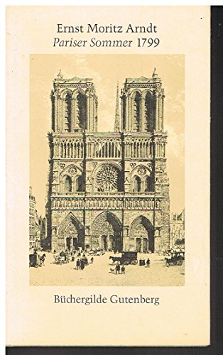 Pariser Sommer 1799. Herausgegeben von Wolfgang Gerlach. Mit zahlreichen zeitgenössischen Stichen.