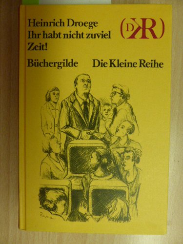 Beispielbild fr Ihr habt nicht zuviel Zeit! zum Verkauf von Versandantiquariat Felix Mcke