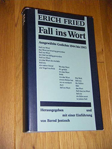 Beispielbild fr Fall Ins Wort. Ausgewhlte Gedichte 1944 bis 1983 zum Verkauf von Versandantiquariat Felix Mcke