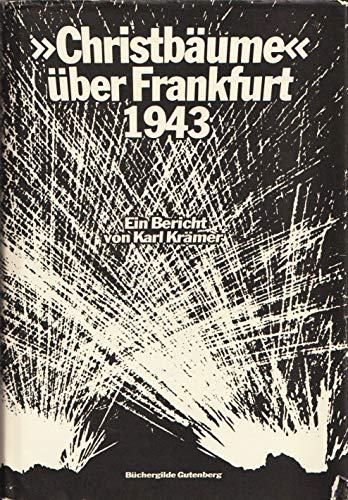 Beispielbild fr Christbume" ber Frankfurt 1943. Ein Bericht zum Verkauf von Versandantiquariat Felix Mcke