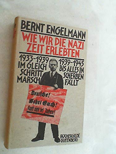 Beispielbild fr Wie wir die Nazizeit erlebten. zum Verkauf von Antiquariat KAMAS