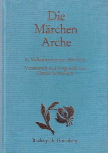 Beispielbild fr Die Mrchen Arche. Volksmrchen aus aller Welt zum Verkauf von medimops