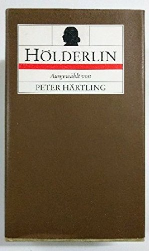 Stock image for Hölderlin. Ausgewählt von Peter Härtling. for sale by Antiquariat Christoph Wilde