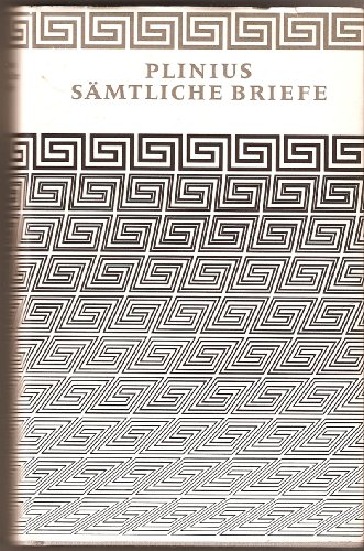 Beispielbild fr C. Plinius Caecilius Secundus: Smtliche Briefe. Herausgegeben von Walter Regg. Eingeleitet und bersetzt von Andr Lambert. zum Verkauf von Antiquariat J. Hnteler