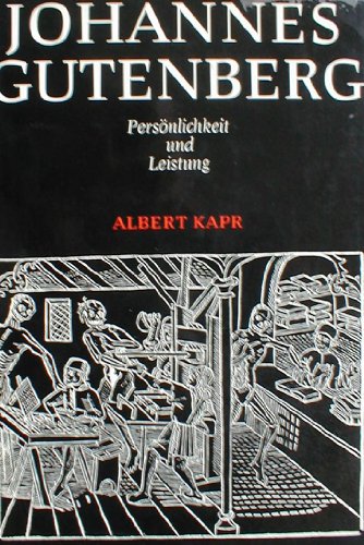 Beispielbild fr Johannes Gutenberg. Persnlichkeit und Leistung. zum Verkauf von Versandantiquariat Felix Mcke
