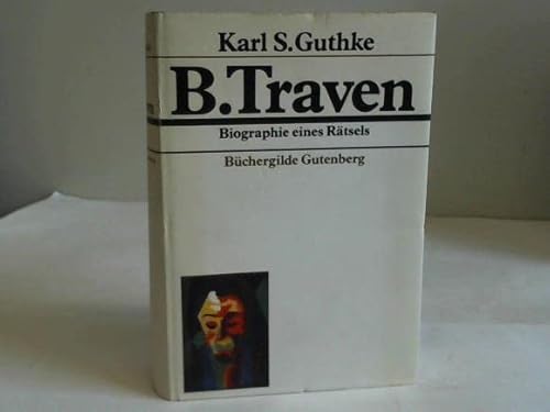 Stock image for B. Traven: Biographie Eines Ratsels (German Edition) for sale by Anybook.com