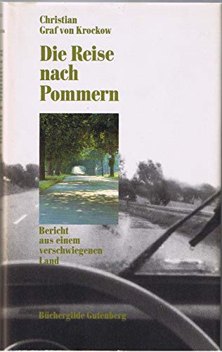 Stock image for Die Reise nach Pommern : Bericht aus e. verschwiegenen Land. Christian Graf von Krockow for sale by antiquariat rotschildt, Per Jendryschik