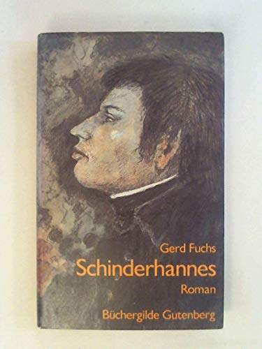 Beispielbild fr Schinderhannes : Roman. zum Verkauf von Versandantiquariat Felix Mcke